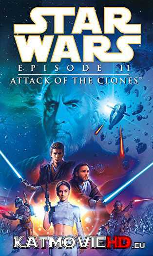 Star Wars Episode II – Attack of the Clones (2002) 720p Blu-Ray Dual Audio [English + Hindi ] x264 Full Movie