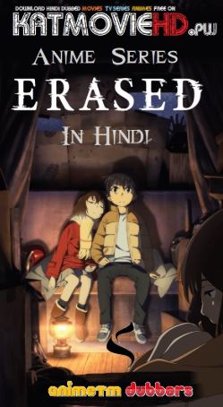 Erased (Anime Series) Hindi Dubbed | All Episodes (1-12) | HD 720p [Fan Dub] Download & Watch Online On KatmovieHD.pw