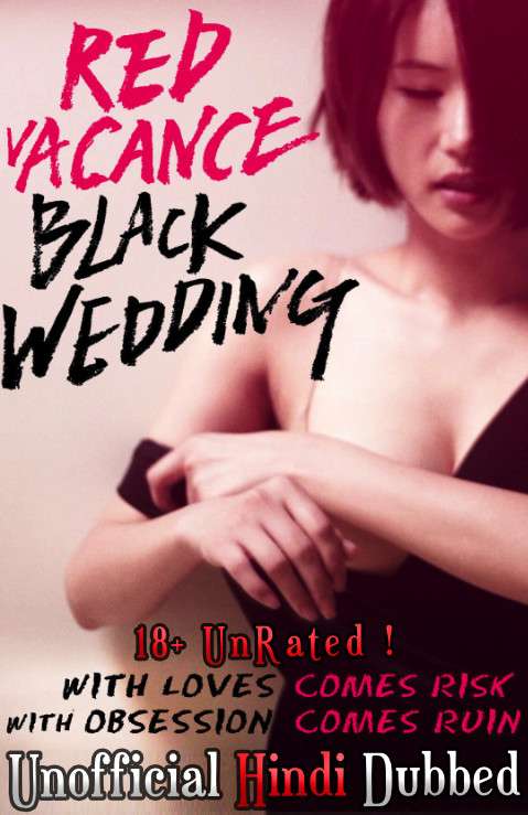 [18+] Red Vacance Black Wedding (2011) Hindi (Unofficial Dubbed) + Korean ] Dual Audio | WEBRip 480p 720p [Full Movie]